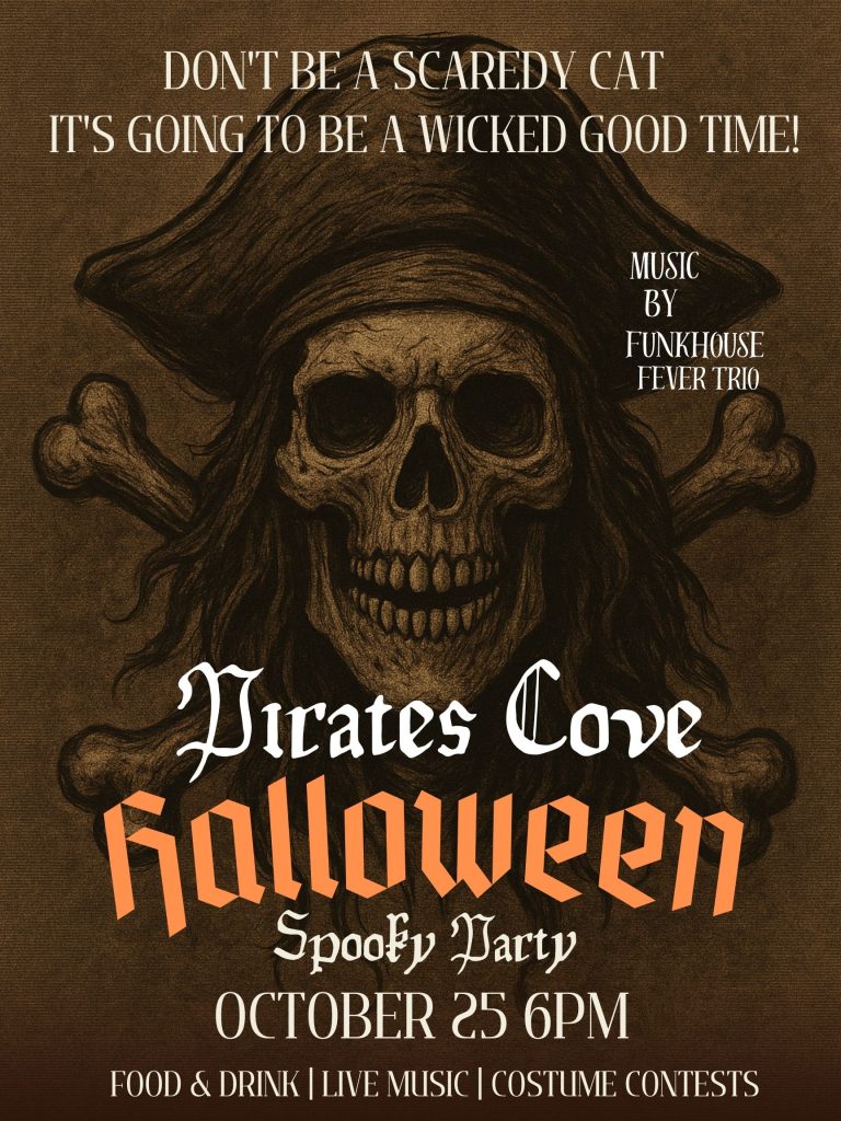 Pirates Cove Halloween Party Poster. October 25th 6pm